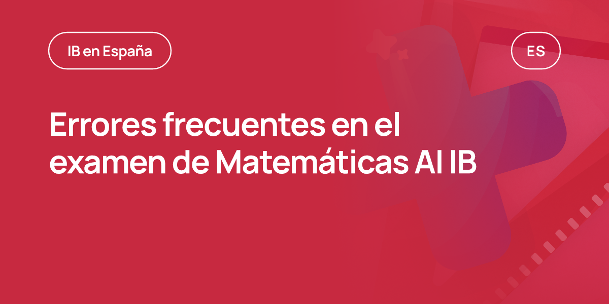 Errores frecuentes en el examen de Matemáticas AI IB