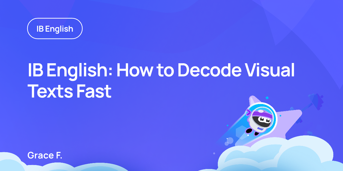 IB English: How to Decode Visual Texts Fast