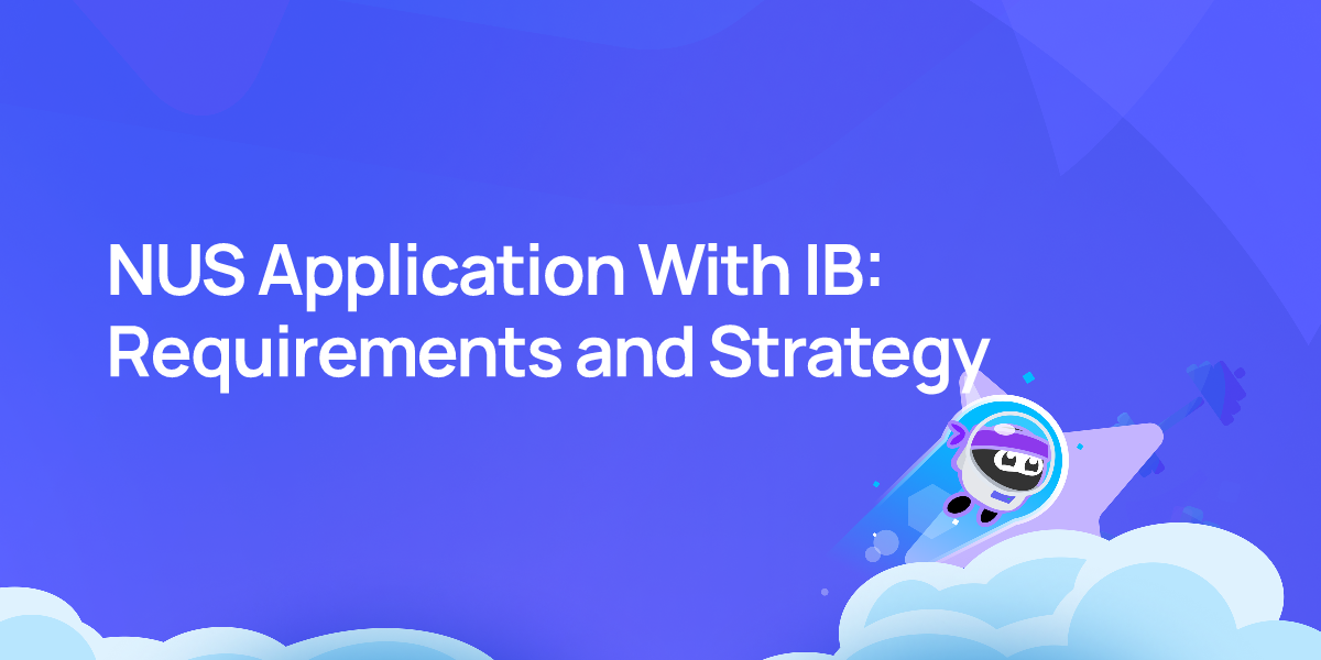 NUS Application With IB: Requirements and Strategy