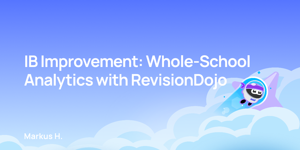 IB Improvement: Whole-School Analytics with RevisionDojo
