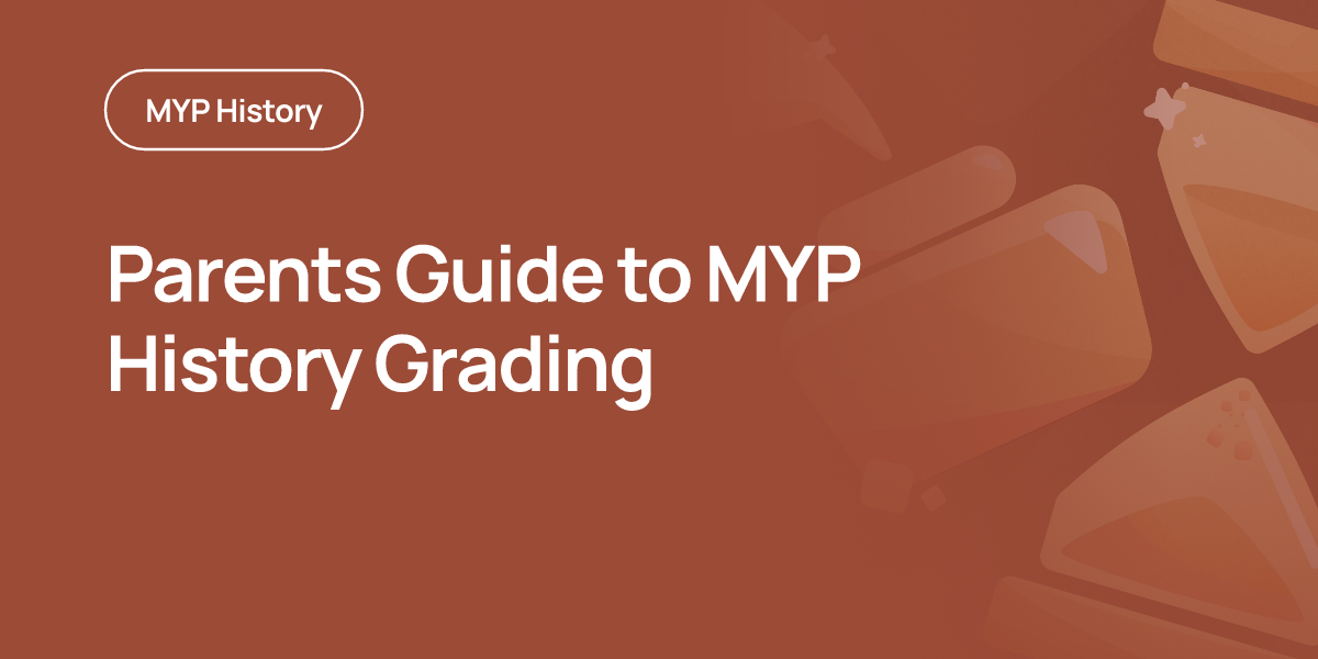 Parents Guide to MYP History Grading