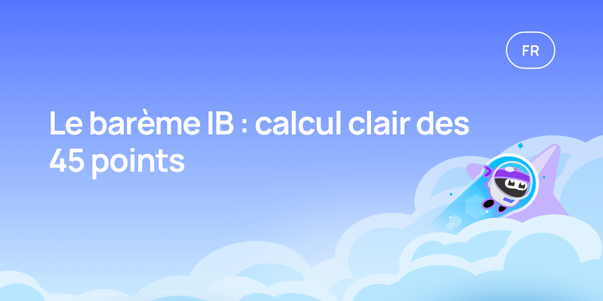 Le barème IB : calcul clair des 45 points