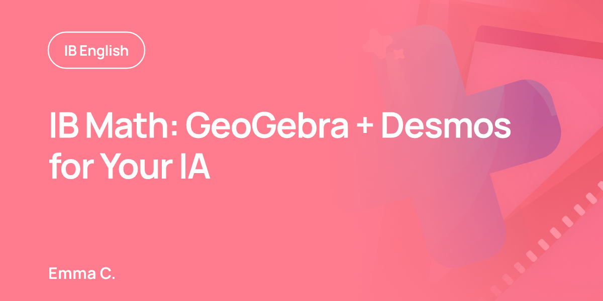 IB Math: GeoGebra + Desmos for Your IA