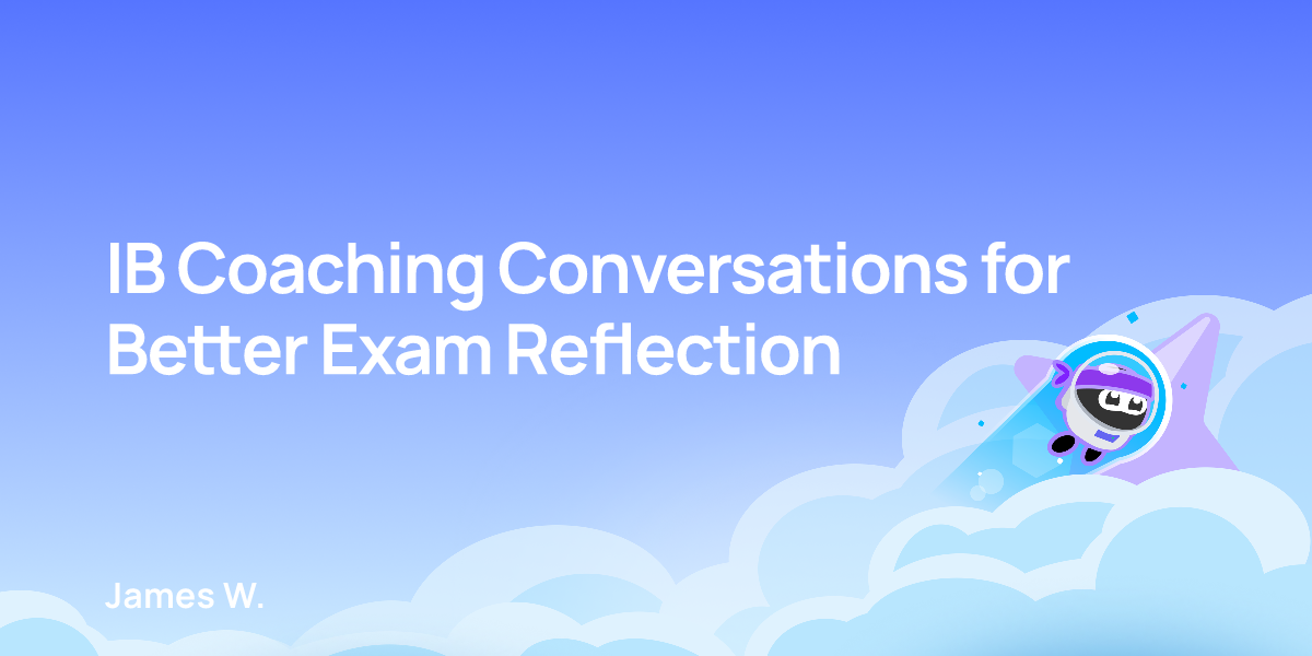 IB Coaching Conversations for Better Exam Reflection
