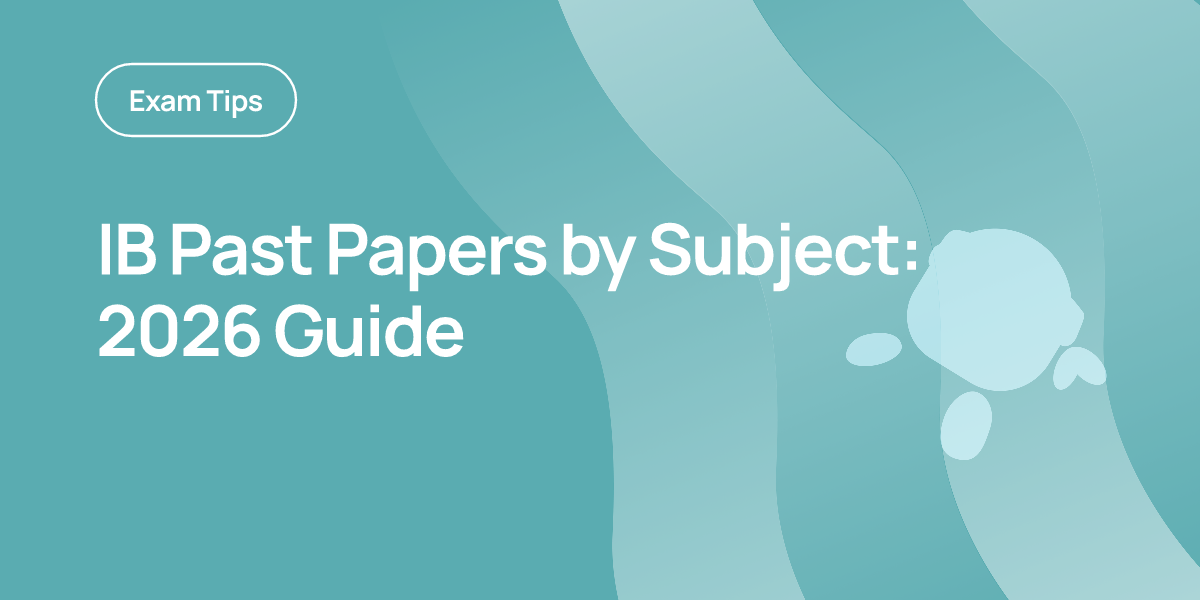 IB Past Papers by Subject: 2026 Guide
