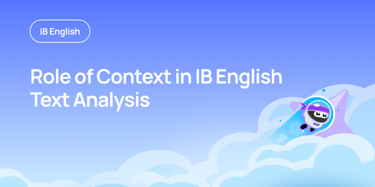 Role of Context in IB English Text Analysis