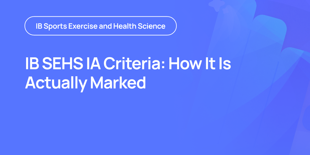 IB SEHS IA Criteria: How It Is Actually Marked