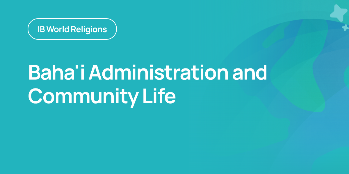 Baha'i Administration and Community Life