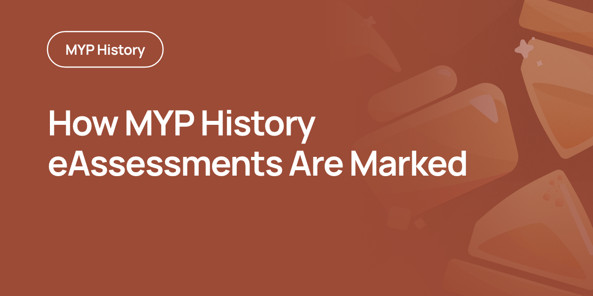 How MYP History eAssessments Are Marked