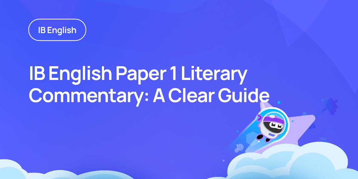 IB English Paper 1 Literary Commentary: A Clear Guide