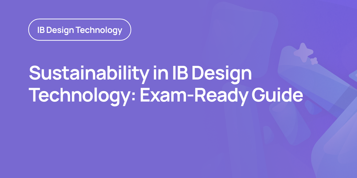 Sustainability in IB Design Technology: Exam-Ready Guide
