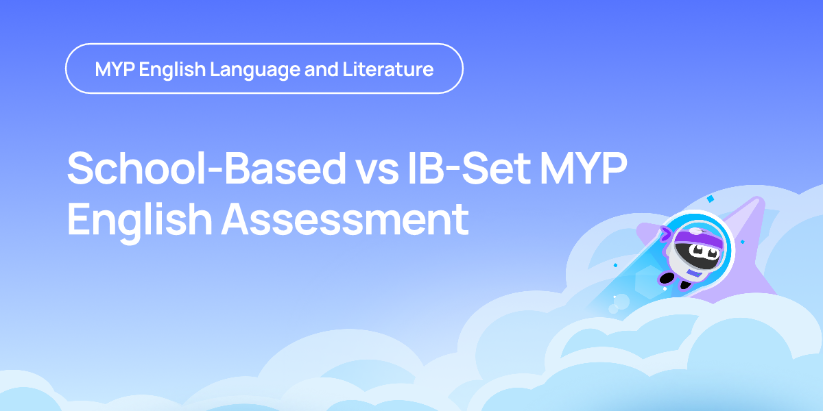 School-Based vs IB-Set MYP English Assessment