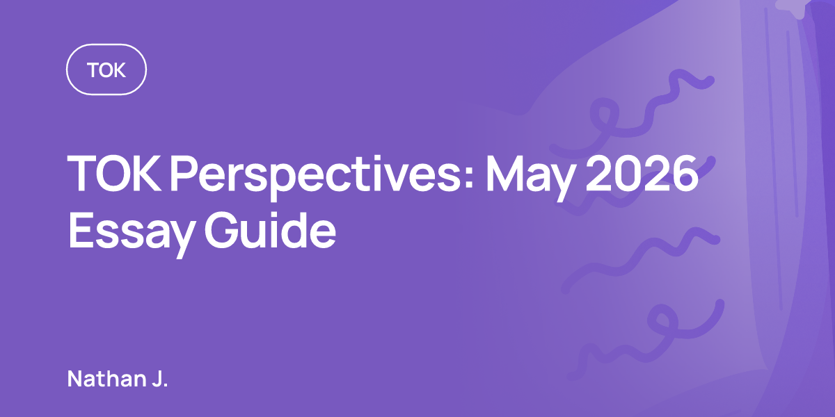 TOK Perspectives: May 2026 Essay Guide