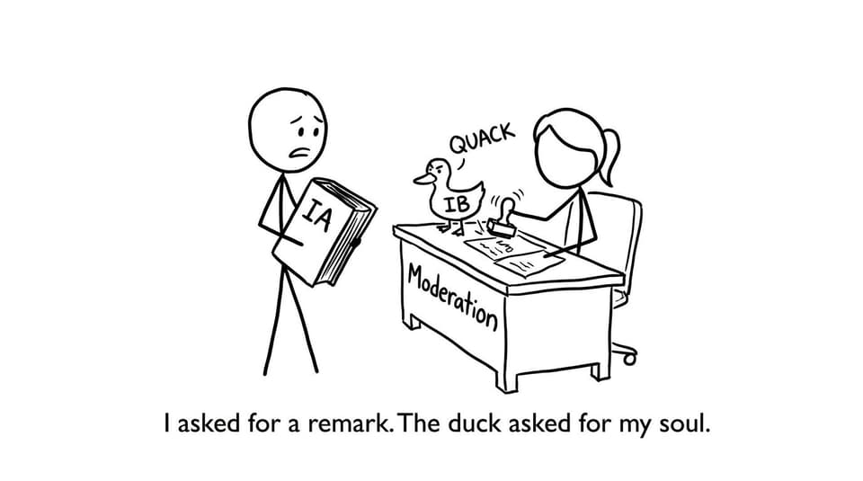 IB student asking for a remark with a moderation duck