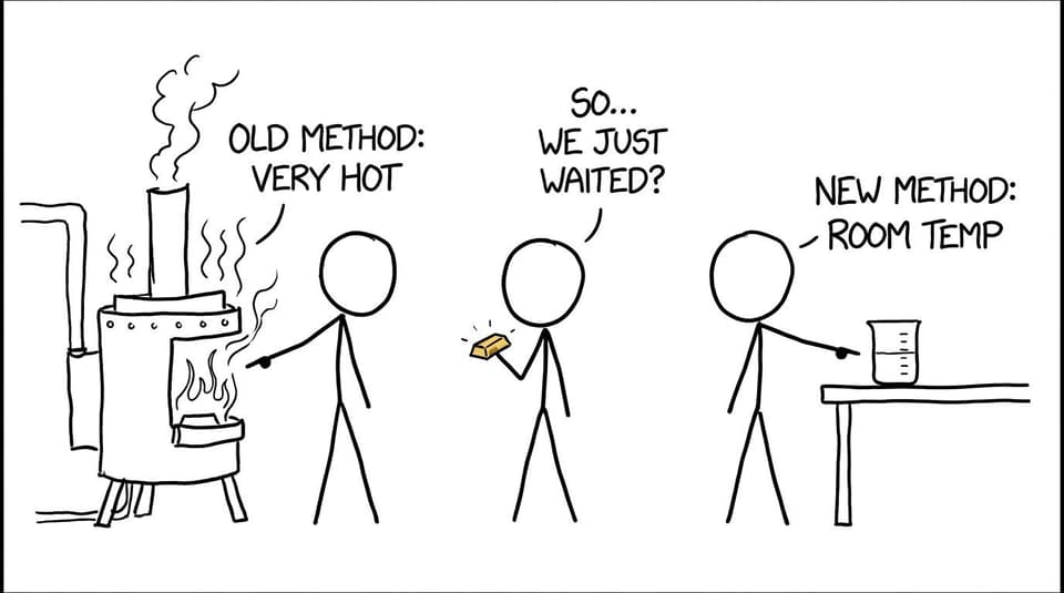 Old method hot furnace vs room-temp process joke