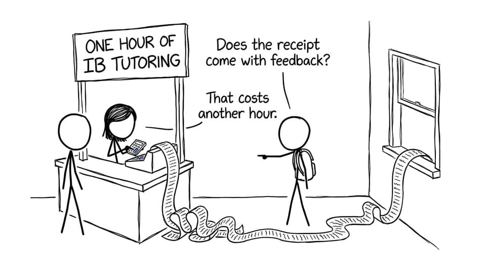 A humorous comic about the surprisingly long receipt for one hour of IB tutoring