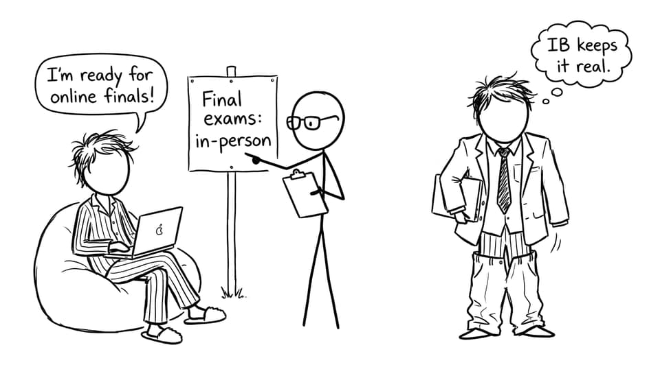 Joke about expecting online finals but IB exams are in-person