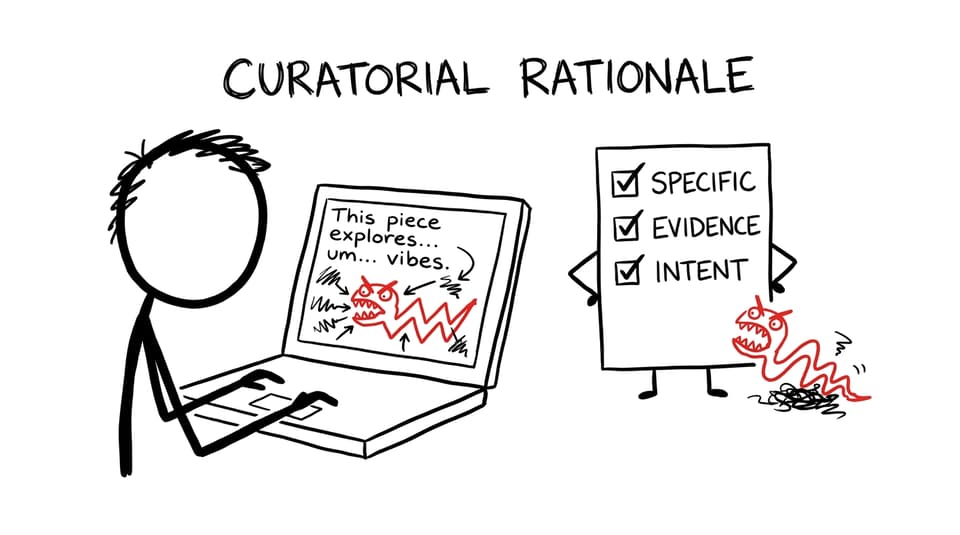 Curatorial rationale vs the 'vibes' sentence