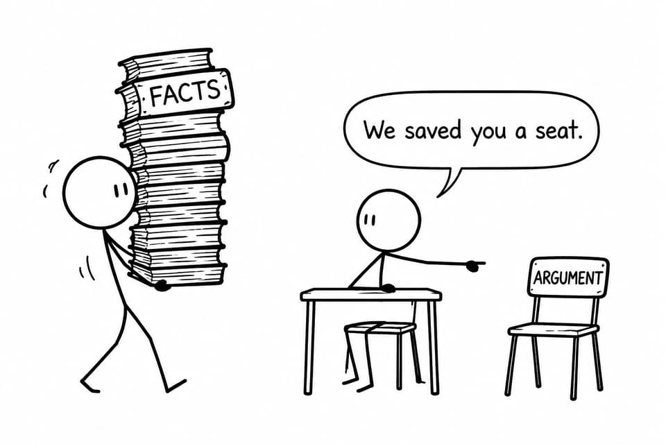 A student arrives with a huge stack of facts while an empty chair is reserved for the missing argument