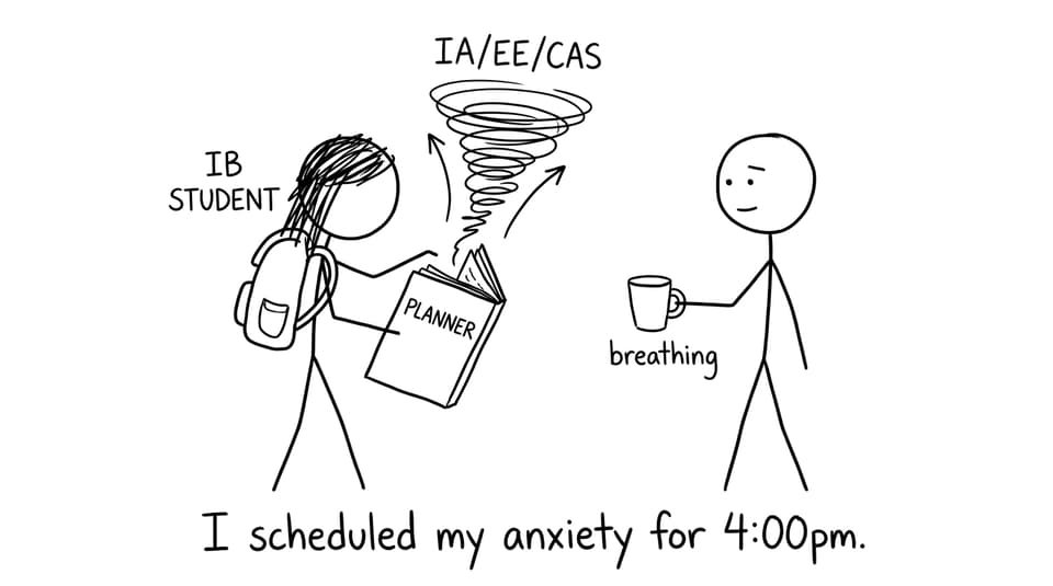 IB student schedules anxiety for 4pm