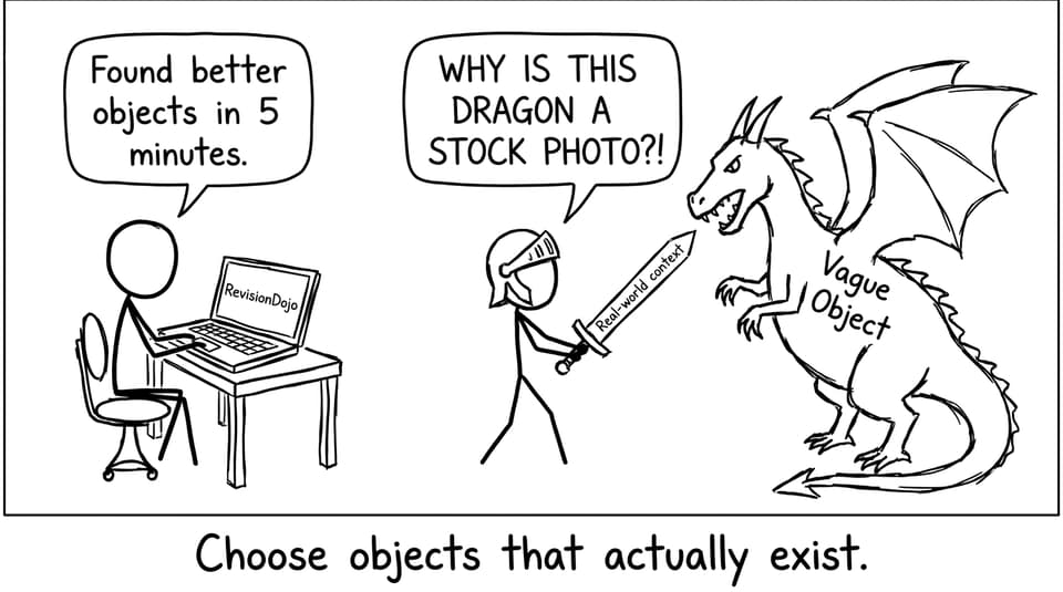 Choose objects that actually exist