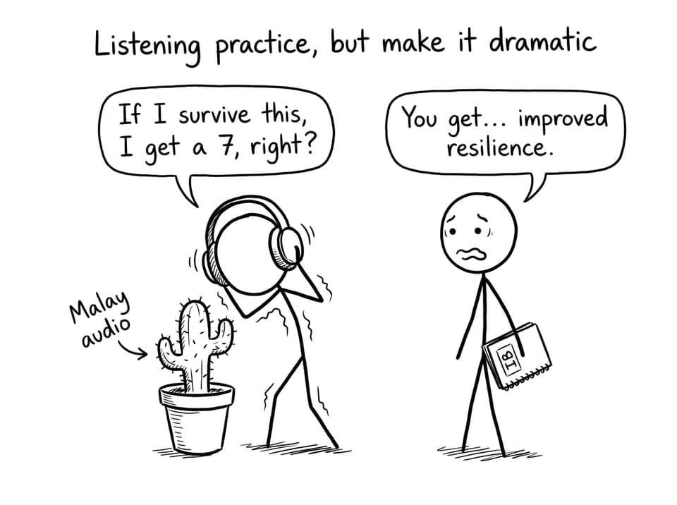 Listening practice, but make it dramatic