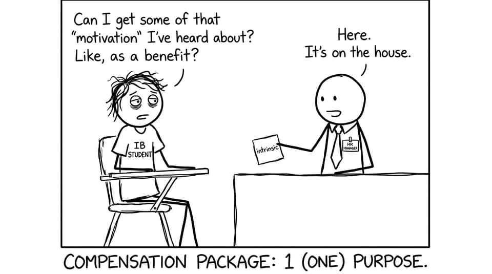 An IB student asks HR for “motivation” as a benefit