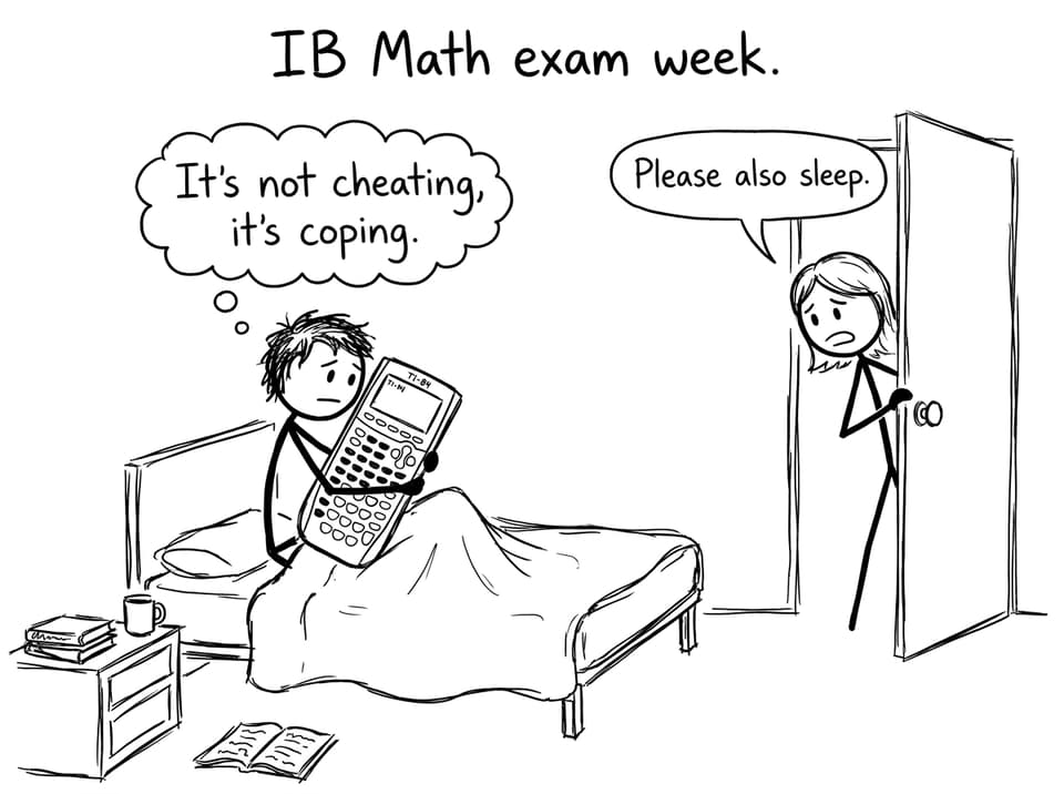 An IB student coping with a TI-84 the night before exams