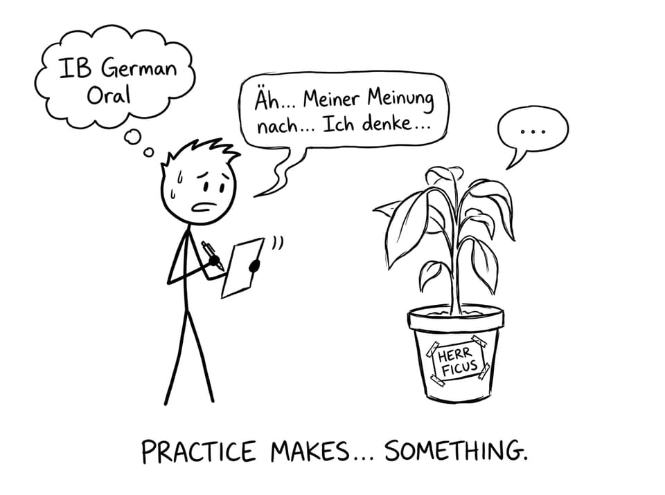 Oral practice with Herr Ficus