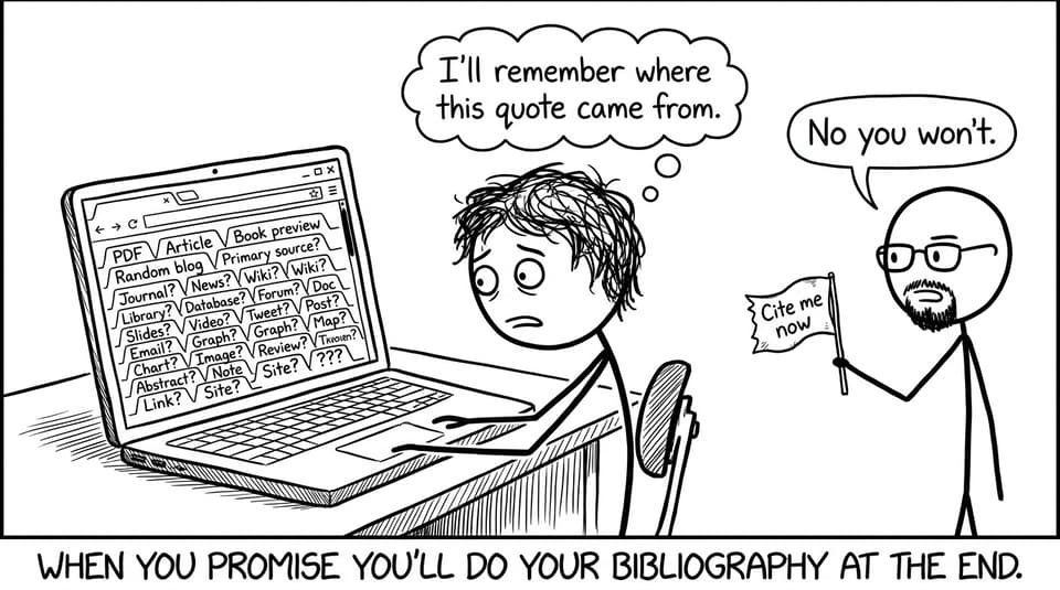 When you promise you'll do your bibliography at the end.