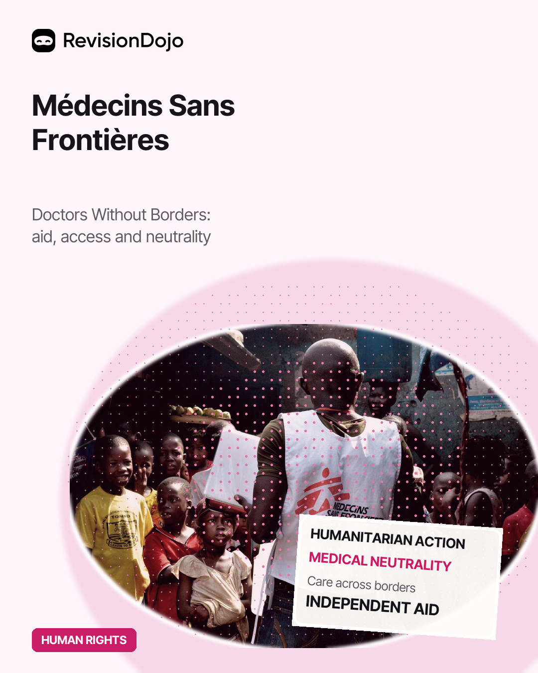 Médecins Sans Frontières (Doctors Without Borders)
